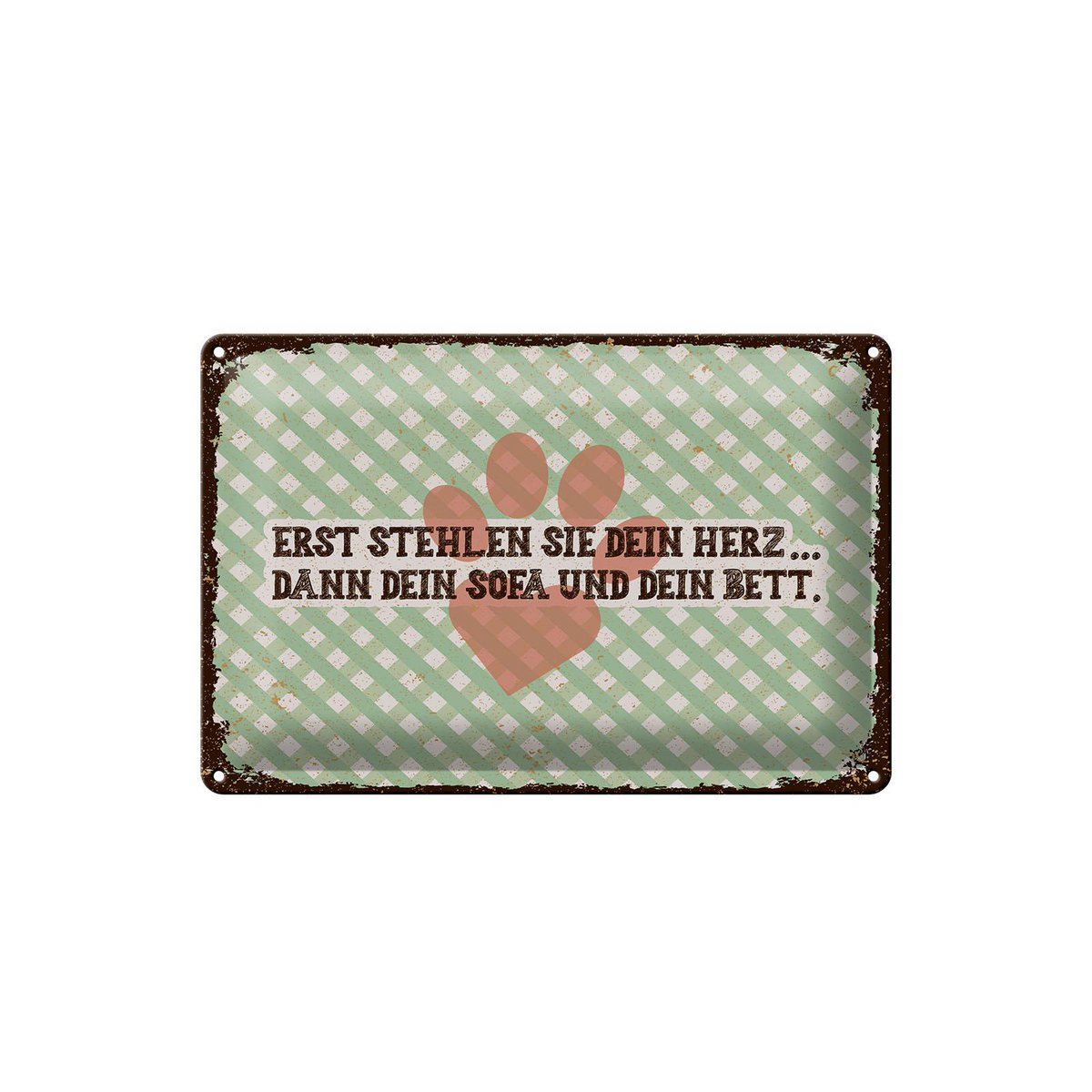 Blechschild Tiere 20x30 cm erst stehlen sie dein Herz dann Sofa und Bett Schild