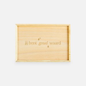 Wooden box with sliding lid - 'You are worth gold'