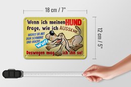 Tin sign saying 18x12cm when I ask my dog ​​decoration