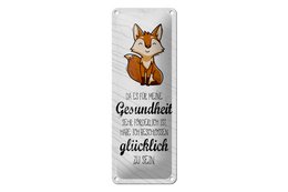 Blechschild Spruch 27x10 cm für Gesundheit förderlich glücklich zu sein Schild