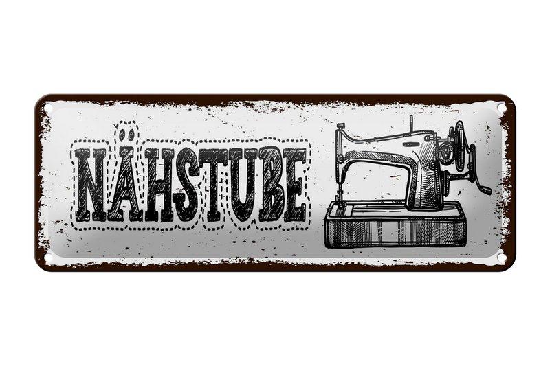 Blechschild Hinweis 27x10 cm Retro Nähstube Nähmaschine Deko Schild