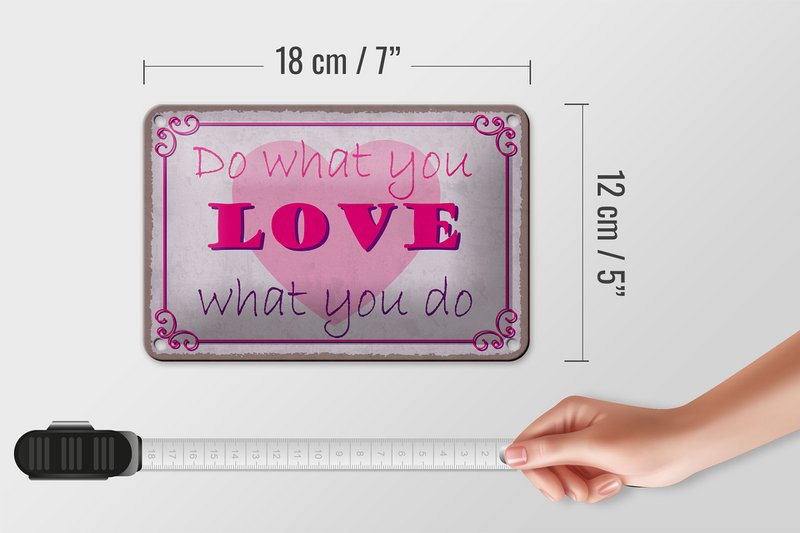 Tin sign saying 18x12cm do what love what you do decoration