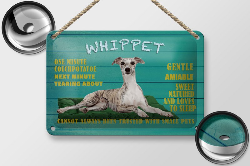 Tin sign saying 18x12cm Whippet dog gentle amiable decoration