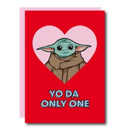 A cute, green alien character with large ears and eyes, surrounded by a pink heart on a red background. The text "Yo da only one" is written below, indicating this is a Valentine's Day card.