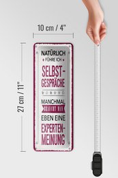 Blechschild Spruch 27x10 cm Natürlich führe ich Selbstgespräche Deko Schild