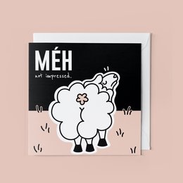Greeting card with a simple, minimalist design featuring a sheep-like character and the text "Meh. Not Impressed." This card conveys a humorous, sarcastic, or indifferent sentiment.