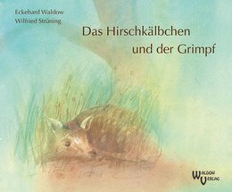 The deer calf and the Grimpf - Waldorf book