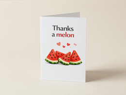  A greeting card with a watermelon design and the text "Thanks a melon" written on it. The card features slices of watermelon with heart shapes, creating a playful and festive design.