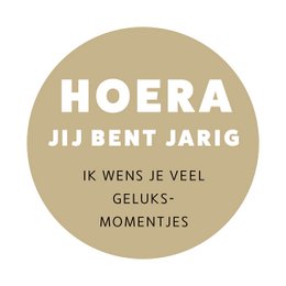 Sticker with the text "HOORAY IT'S YOUR BIRTHDAY" in a round, beige-colored design. The sticker includes the Dutch phrase "Ik wens je veel geluksmomentjes" which translates to "I wish you many moments of happiness".