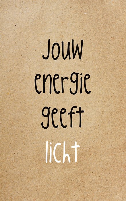 Jouw energie geeft licht