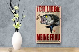 Tin sign saying 12x18cm if my wife lets me go fishing decoration