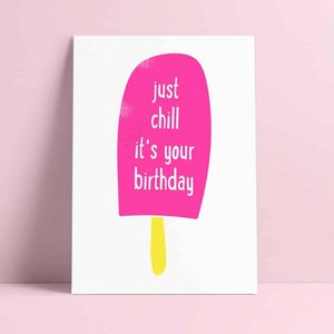 Riso print Just chill it is your birthday