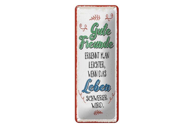 Blechschild Spruch 27x10 cm Gute Freunde erkennt man leichter wenn Deko Schild