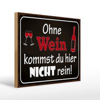 Wooden sign saying 40x30cm You can't get in without wine