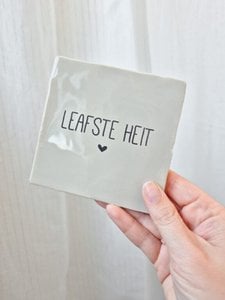 Tegeltje 'Leafste heit'