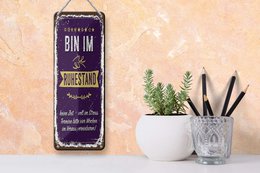 Blechschild Spruch 27x10 cm Bin im Ruhestand keine Zeit Deko Schild