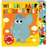 Wie liet daar een scheetje? Geluidenboek