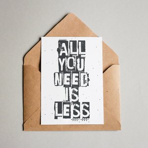 All you need is less