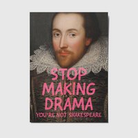 Stop making drama - A6 postcard