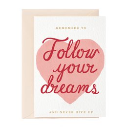 Follow Your Dreams Greeting Card