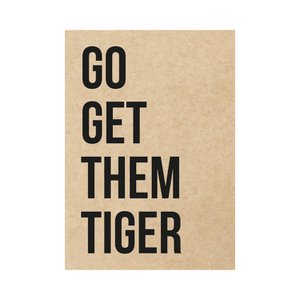 Card - Go get them tiger