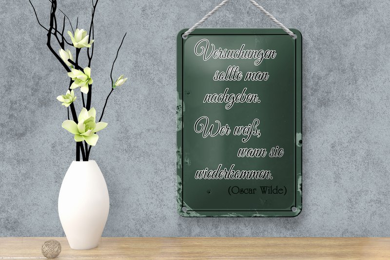Tin sign saying 12x18cm Temptations should be given in decoration