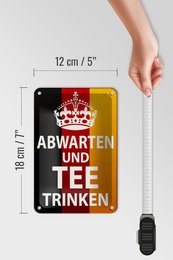 Tin sign saying 12x18cm Wait and drink tea decoration
