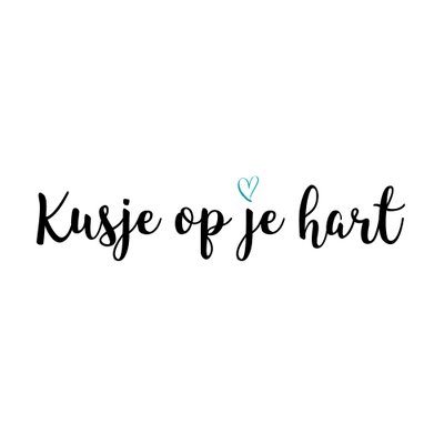 Kusje op je Hart