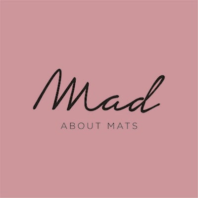 MAD ABOUT MATS
