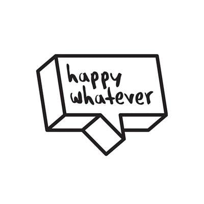 Happy Whatever