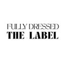 Fully Dressed - THE LABEL